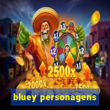 bluey personagens